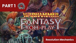 How to play WFRP 4th Edition Part 1 (Resolution Mechanics)