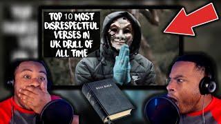 THE UK GOT SOME DEMONS!! TOP 10 MOST DISRESPECTFUL VERSES IN UK DRILL OF ALL TIME (Part 1) REACTION