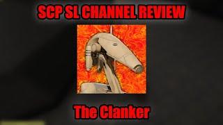 SCP SL Channel Review | The Clanker