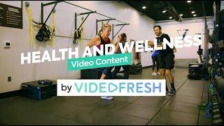 Health and Wellness Video Production by VideoFresh