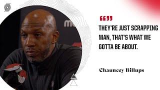 Chauncey Billups: "They’re just scrapping man, that’s what we gotta be about." | Trail Blazers