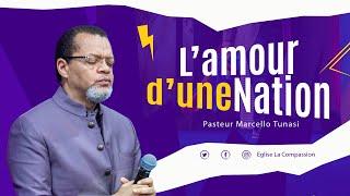 L'AMOUR D'UNE NATION - Pasteur Marcello Tunasi