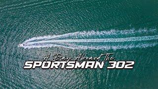 The Ultimate Day on Water with the Sportsman 302