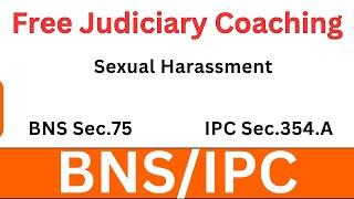 BNS Sec. 75/IPC 354 (A) |Sexual Harassment | Free Judiciary Coaching | By Vijandra Verma Sir