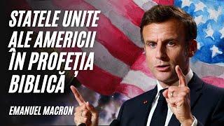 STATELE UNITE ALE AMERICII ÎN PROFEȚIA BIBLICĂ | Emanuel Macron | A doua opinie