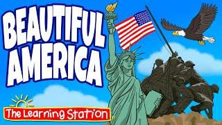 Beautiful America  Patriotic Songs  Patriotism  Patriot  America  Songs by The Learning Station