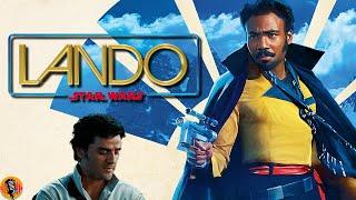 The Star Wars LANDO film is NOT Dead