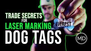 Secrets Revealed: How to Laser Engrave Dog Tags Like a Pro! (or any Stainless Steel for that matter)