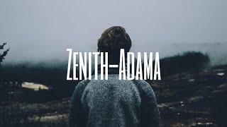 Zenith-Adama️