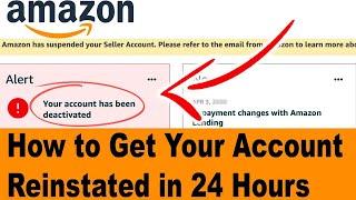 Amazon Account Deactivated |  How To Get Your Account Back In 24 Hours & Free Appeal Letter