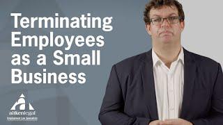 The Difference When Terminating Employees as a Small Business