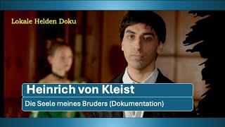 Heinrich von Kleist - Dokumentation