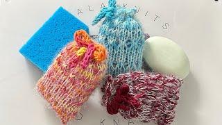 Soap Sack and Sponge Sack ~ You are gonna wanna make some of these!! Addi/Sentro/Circular Knitting