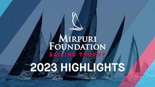 Mirpuri Foundation Sailing Trophy 2023 - Highlights