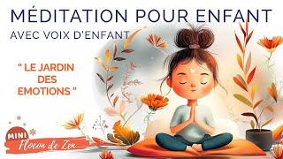  Méditation pour Enfants avec VOIX D'ENFANT️ | Le Jardin des Émotions   | Mini Flocon de Zen