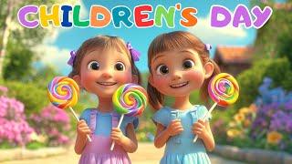 Happy Children’s Day  Children's Day Song  Kids Songs 
