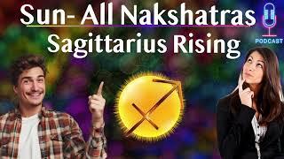 Sun- Thought Patterns All Nakshatras Sagittarius Rising