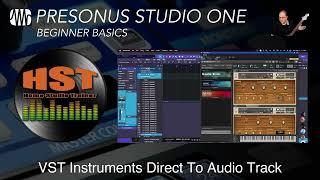 VST Instruments Direct To Audio Track - PreSonus Studio One Beginner Training - Home Studio Trainer