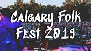 Calgary Folk Music Festival 2019 || Music Festival in Princes Island Park