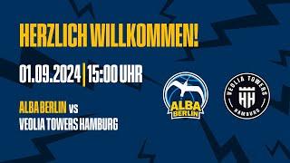 Re-Live | ALBA BERLIN vs. Veolia Towers Hamburg | Testspiel Männer