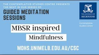 Mindfulness Based Stress Reduction - MBSR inspired mindfulness