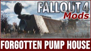 Fallout 4 Mods - Forgotten Pump House