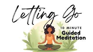 Guided Meditation for Letting Go and Creating Space for Peace, Clarity & Freedom | Daily Meditation