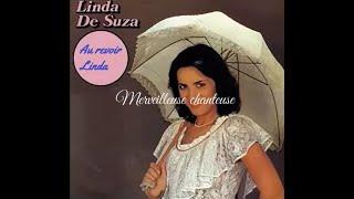 Linda de Suza - au revoir de nombreux admirateurs et repose en paix