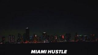 Miami Hustle Episode 1 - "What Are You Good At?"