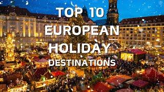 TOP 10 EUROPEAN HOLIDAY DESTINATIONSMUST VISIT#holiday #travel #europe #adventure #xmas #christmas