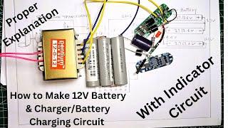 How to Make 12V Rechargeable Battery & Charger? Lithium Ion Battery Charging Circuit.