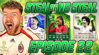 FC 25: STEAL OR NO STEAL #22