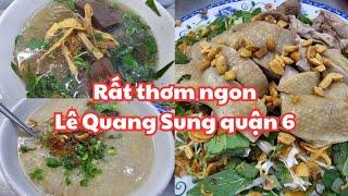 Sài Gòn quận 6: RẤT THƠM NGON Cháo, Miến măng vịt Lê Quang Sung, Thân thiện Vui vẻ