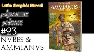 Graphic Novel AMMIANUS in LATIN | polýMATHY pódCAST #23