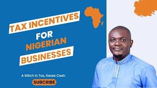 A Guide To Tax Incentives for Nigerian Businesses