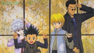 Hunter x Hunter Episode 1 - 31 English Sub