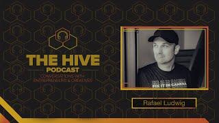 The Hive Podcast | Ep. 48 Rafael Ludwig (Digital Creator)