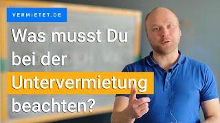 Was musst Du bei der Untervermietung achten?