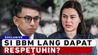 SI PBBM lang Ang Dapat respetuhin at Hindi Kasali si VP Sara Duterte