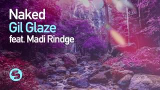 Gil Glaze feat. Madi Rindge - Naked (Original Club Mix)