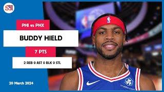 BUDDY HIELD 7 PTS, 2 REB, 0 AST, 0 BLK, 0 STL vs PHX | 2023-2024 PHI | Player Full Highlights