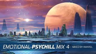 Emotional PsyChill Mix 4 by Amarel (Psychedelic Chill Out, Psybient)