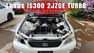 Lexus IS300 2JZ GE Turbo 700hp Build Overview!