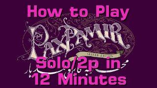 How to Play Pax Pamir Solo/2 Player Mode in 12 Minutes