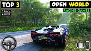 Top 3 OPEN WORLD Car Racing Games Like Forza horizon For Android & iOS 2024 | High Graphics