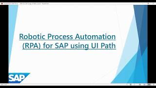 SAP RPA Chapter 1.1: Introduction to SAP Automation & UiPath