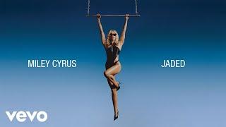 Miley Cyrus - Jaded (Official Lyric Video)