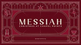 Messiah: Prophet, Priest, King | Chapel Pointe Live Worship