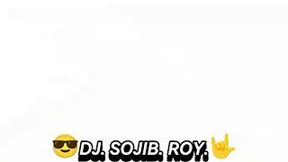 DJ SOJIB ROY