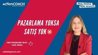 PAZARLAMA YOKSA SATIŞ YOK 